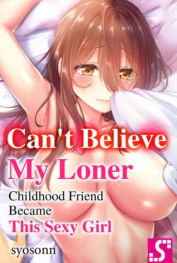 Can't Believe My Loner Childhood Friend Became This Sexy Girl - cover